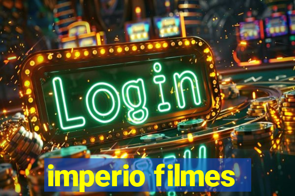 imperio filmes